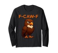 F-Caw-F Funny Hawks FCAWF Humour Quote Greifvogel Falke Meme Langarmshirt