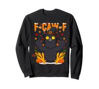 F-CAW-F Krähe Erntedank Hexerei Rabe Erwachsener Humor Sweatshirt