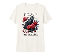 F Cawf Crow Book Lover Fuck Off Im Reading Smut Dark Romance Premium T-Shirt