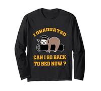 Faultier I Graduated can I go Back to Bed Now? Graduation Langarmshirt