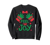 Feel the Joy - Damenversion Weihnachten Sweatshirt