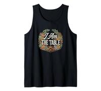 Feminist Decenter Men Womens Right Girl Power I Am The Table Tank Top