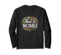 Feminist Decenter Men Womens Right Girls There is No Table Langarmshirt