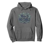 Feminist Decenter Men Womens Right Girls There is No Table Pullover Hoodie