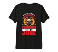 Firefighter Born In June Birthday Fireman Firefighters Lover Premium T-Shirt