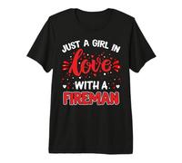 Firefighter Just A Girl In Love with A Fireman Firefighters Premium T-Shirt