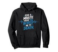 for A Minute There You Bored Me to Death Attitüde |- Pullover Hoodie