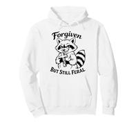 Forgiven But Still Feral Raccoon Christian Cute Quote Pullover Hoodie