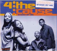 4 the Cause - Stand By Me / We Got U