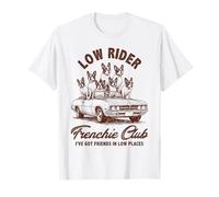 Französische Bulldogge Frenchie Dog Mom Low Rider Frenchie Club T-Shirt