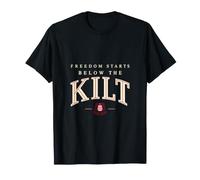 Freiheit beginnt unter dem Kilt T-Shirt
