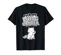 Fuck Off Lung Cancer | Fighter Survivor Zitat lustiges Geschenk T-Shirt