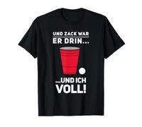 Funny Beer Pong Bierpong T-Shirt Und Zack war er drin T-Shirt