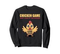 Funny Chicken Game Don't Look At The Chicken Sweatshirt