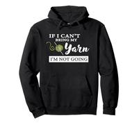 Funny If I Can't Bring My Yarn I'm Not Going Crochet Lover Pullover Hoodie