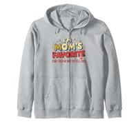 Funny I'm Mom's Favorite She Told Me Not to Tell You Mothers Kapuzenjacke