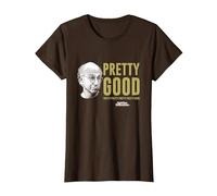 Funny Larry David Pretty Good Zitat Comedy TV Show PAPL14523 T-Shirt, Damen, Braun, 3XL