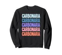 Funny Modern Repeated Text Design Carbonara Sweatshirt