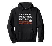Funny No Syllabus Teacher Professor College Humorous Graphic Pullover Hoodie