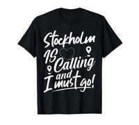 Funny Stavanger Is Calling and I Must Go Stockholm Travel T-Shirt