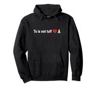 Funny Ts is not tuff Meme Pullover Hoodie