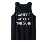 Gamers Can't Die We Just Restart The Game Funny Gaming Meme Tank Top