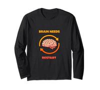 Gehirn braucht Neustart Lustiger Mind Reload Humor Langarmshirt