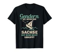 Gendern ist wenn der Sachse mit dem Boot umkippt T-Shirt