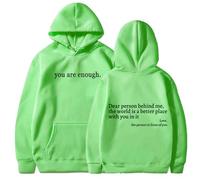 Generisch You Are Enough Hoodie, 2025 Upgrade Dear Person Behind Me Hoodie Sweatshirt for Men Women (Light Green,L)