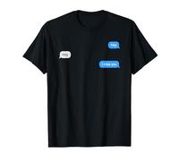 Ghosted Text Message Funny I miss you T-Shirt