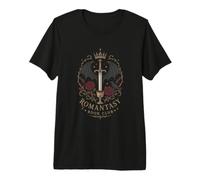 Gothic Fantasy Romance Reader Krone Schwert Rabe Rosen Premium T-Shirt