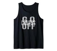 Grau Go Off I Guess Monochrome Farbgrafik Tank Top