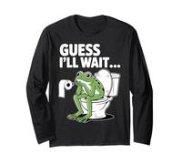 Guess I'll Wait Lustiger Frosch Badezimmer Humor Langarmshirt