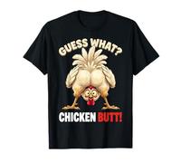 Guess What Chicken Butt Funny Chicken Men Women Kids T-Shirt