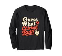 Guess What Chicken Butt Funny Chicken Witz Langarmshirt