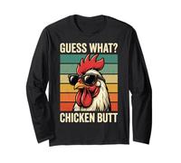 Guess What Chicken Butt Langarmshirt