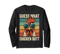 Guess What Chicken Butt Langarmshirt