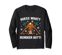 Guess What Rentier Butt Christmas Humor Langarmshirt