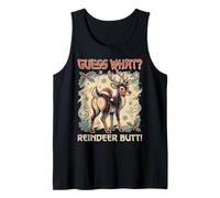 Guess What Rentier Butt Humor for Christmas Families Tank Top