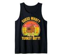 Guess What Turkey Butt Lustiges Thanksgiving-Hühnchen-Dinner Tank Top