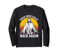 Guess Who 's Back? Back Again Easter Day Jesus Christian Langarmshirt