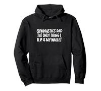 Gymnastik, Papa, das einzige, was ich umdrehe, ist Meine Brieftasche Pullover Hoodie