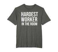 Hardest Worker in the Room Shirt,Nobody Cares Work Harder T-Shirt