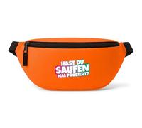 Prozente Momente Hast du saufen mal probiert? - Bauchtasche - Bauchtasche | Malle | Party | Urlaub | lustige Sprüche | Festival | Umhängetasche | Orange