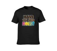 Have You Seen Molly Drugs MDMA Extacy High Tripping Men Cotton T-Shirt Short Sleeve Black Clothes Tees XL