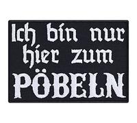 Heavy Metal Aufnäher "Ich bin nur hier zum Pöbeln" Biker Patch zum annähen/aufbügeln | Aufbügler/Bügelbilder Rocker Applikation für Jacke/Weste/Jeans | 80x55mm