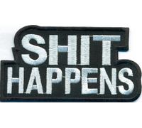 Heavy Metal Aufnäher mit Spruch - Shit happens - Biker Patch zum annähen/aufbügeln | Motorrad Aufkleber Sticker für alle Stoffe & Leder | Bügelflicken Applikation | 130x90mm