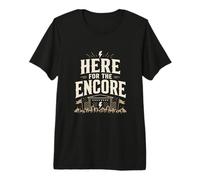 Here for The Encore Rock Festival Live Concert Vibes Premium T-Shirt
