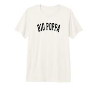 Herren Big Poppa Varsity Hip Hop Dad Fathers Day Premium T-Shirt