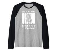 Herren Dad is My Name Disc Golf is My Game - Funny Father's Day Raglan